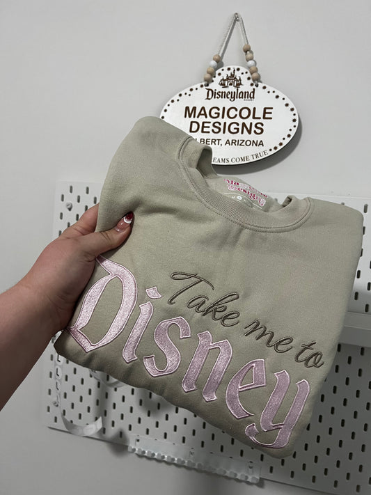 Take me to Disney Embroidered Crewneck