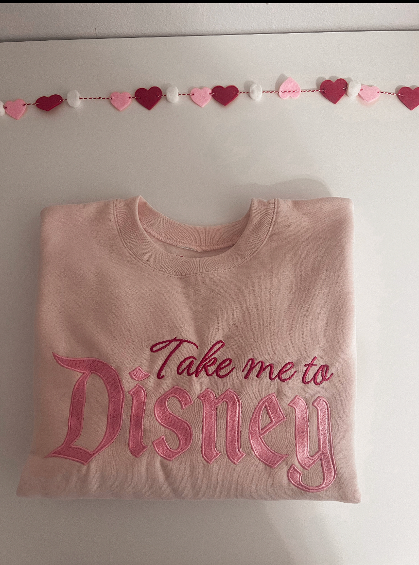 Take me to Disney Embroidered Crewneck